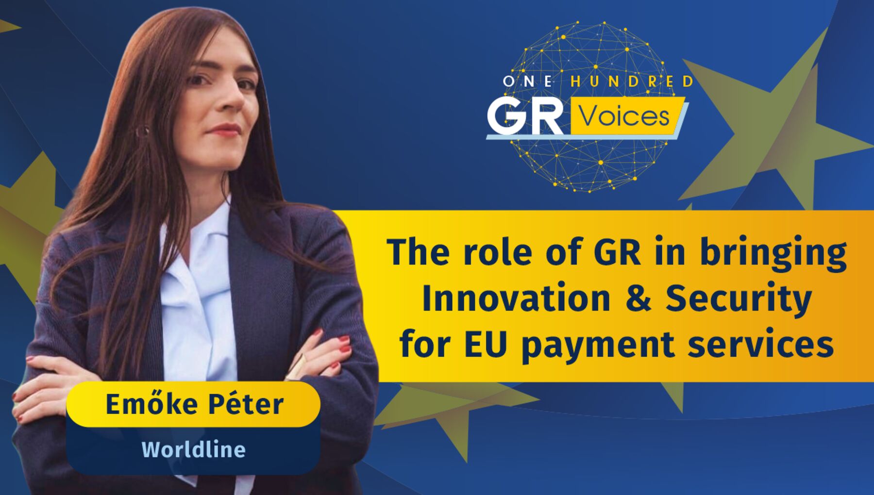 3️⃣ The role of GR in bringing Innovation & Security for EU payment services | Emõke Péter